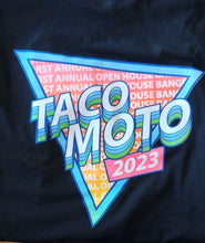 Load image into Gallery viewer, 2023 TACO MOTO OPEN HOUSE BANGER T-SHIRT