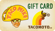 Load image into Gallery viewer, TACO MOTO CO GIFT CARD